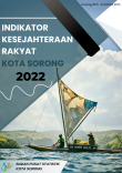 Indikator Kesejahteraan Rakyat Kota Sorong 2022